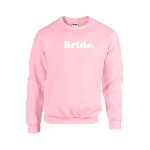 Bride. (52) Sweatshirt