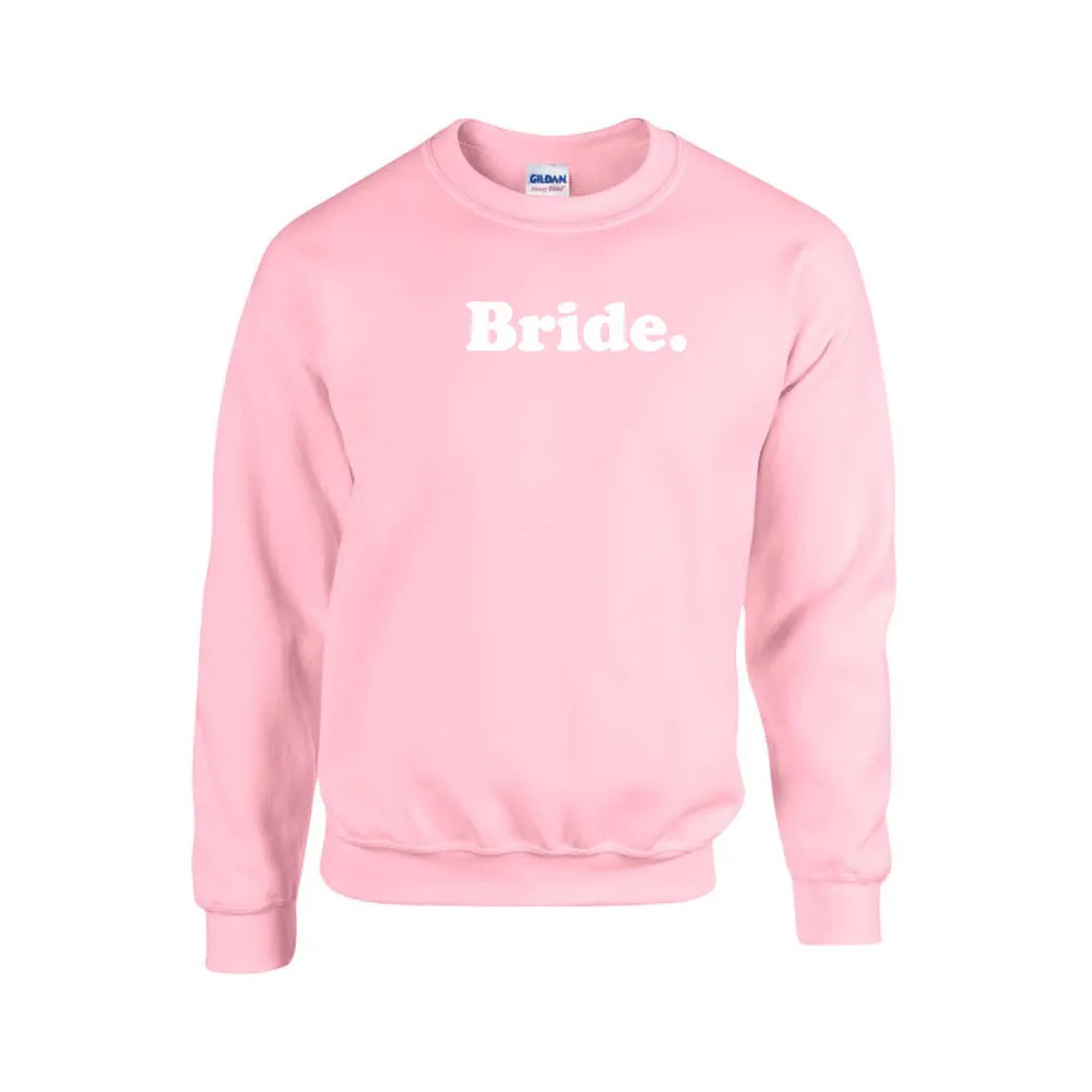 Bride. (52) Sweatshirt