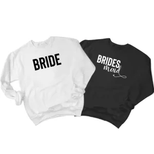 Bride - Bridesmaid (235) Sweatshirt
