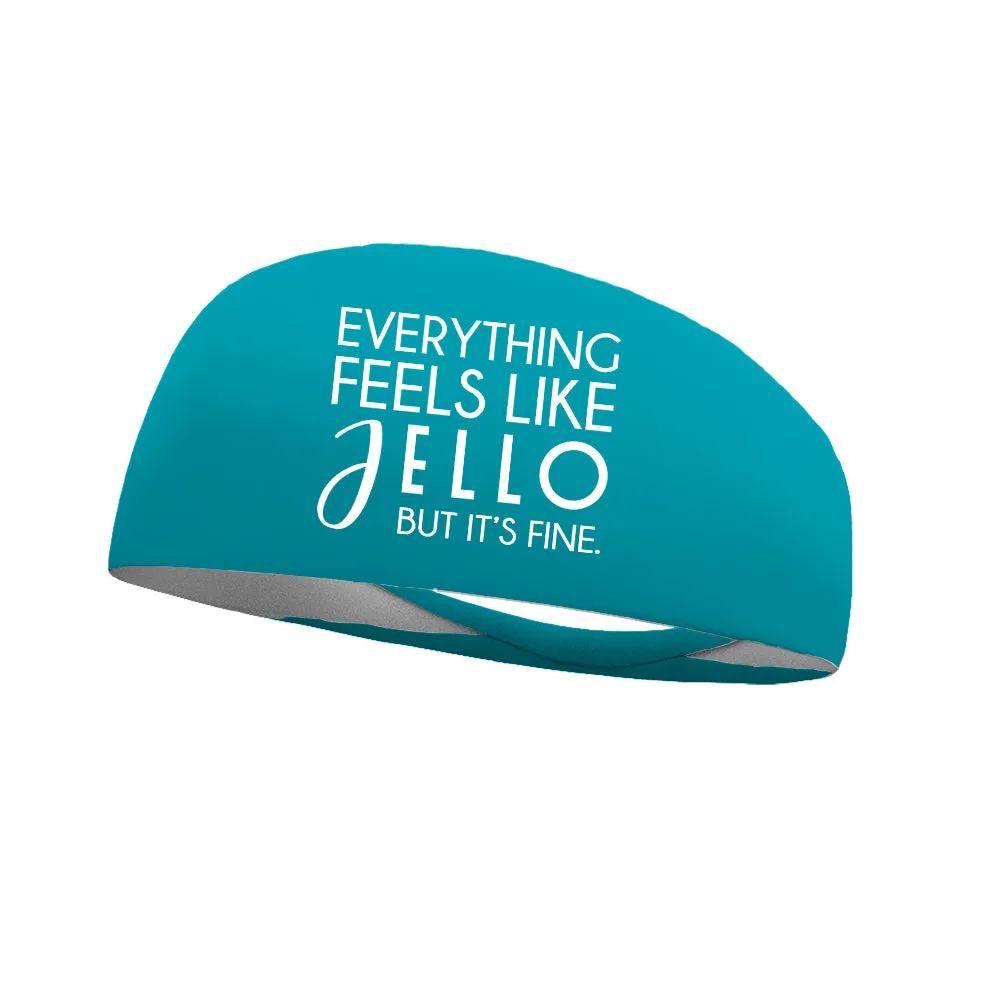 Everything Feels Like Jello