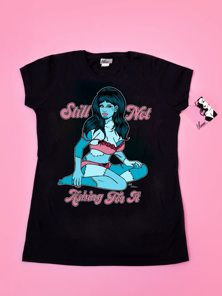 Still Not Asking For It T-shirt - Vixen by Micheline Pitt No-Fuss Design Fresh Outfit Style